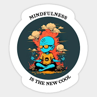 Mindfulness is the new cool Sticker